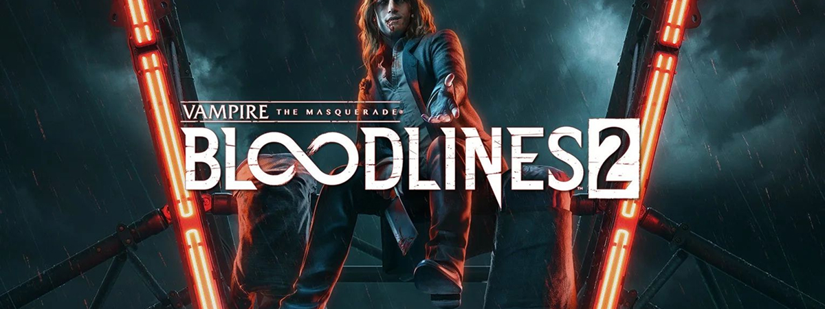 Vampire: The Masquerade® — Bloodlines™ 2